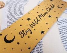 Load image into Gallery viewer, Stay Wild Moon Child Gold Bookmark
