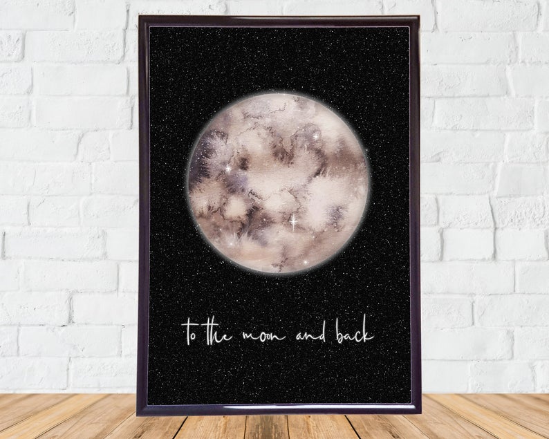 To The Moon and Back Print A4